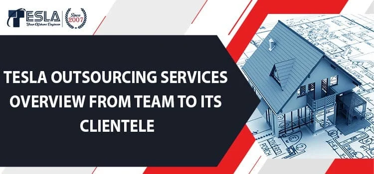 Tesla Outsourcing services overview from team to its clientele