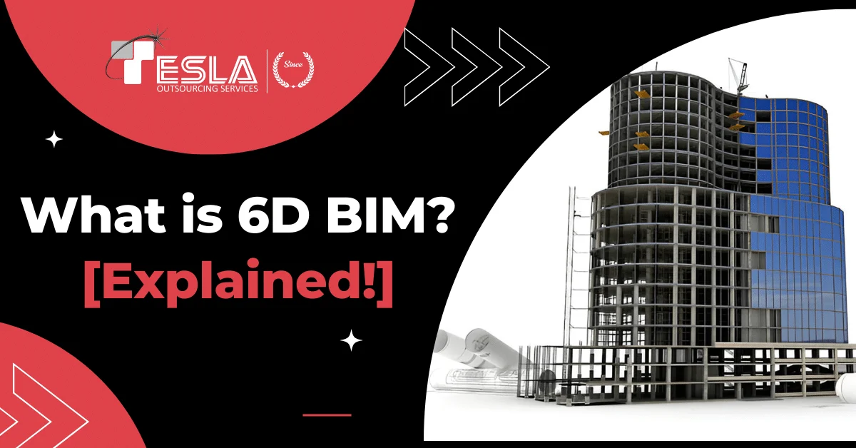 What is 6D BIM? [Explained!]