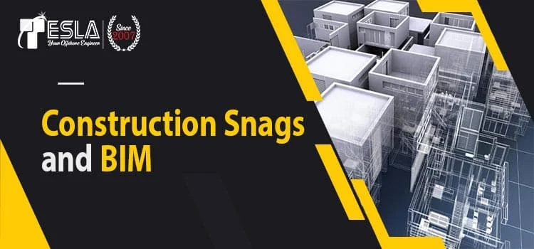 Construction Snags and BIM