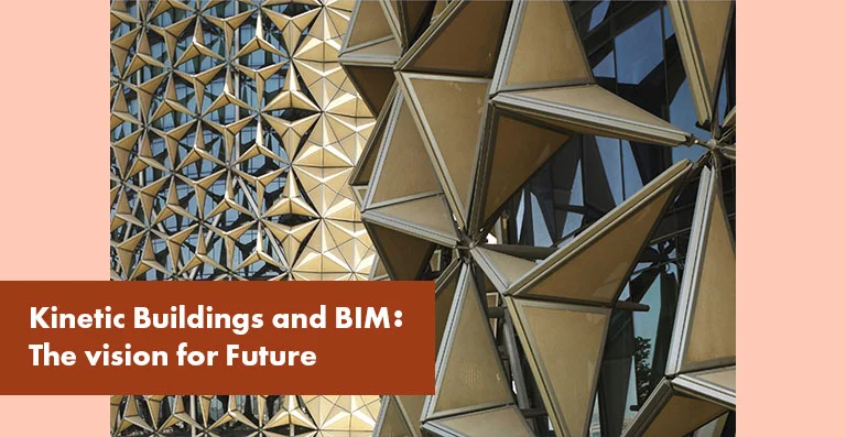 Kinetic Buildings and BIM: The vision for future