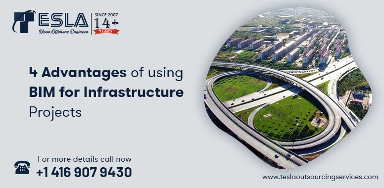 4 Advantages of using BIM for Infrastructure Projects 4 Advantages of using BIM for Infrastructure Projects