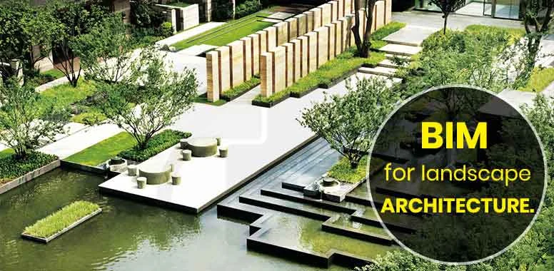 BIM for landscape architecture.
