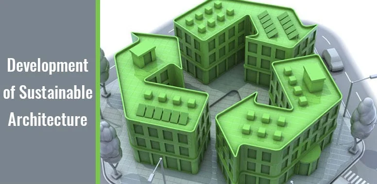 Development of Sustainable Architecture