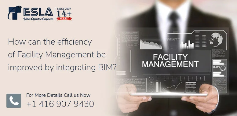 How can the efficiency of Facility Management be improved by integrating BIM?