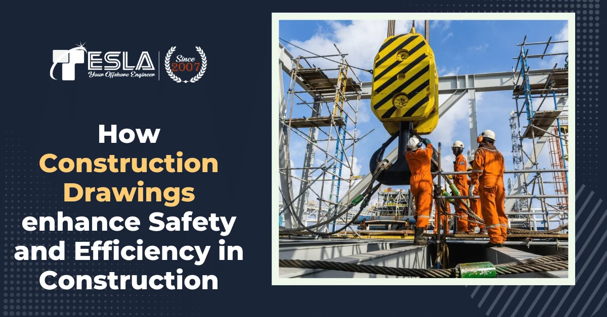 How Construction Drawings enhance Safety and Efficiency in Construction