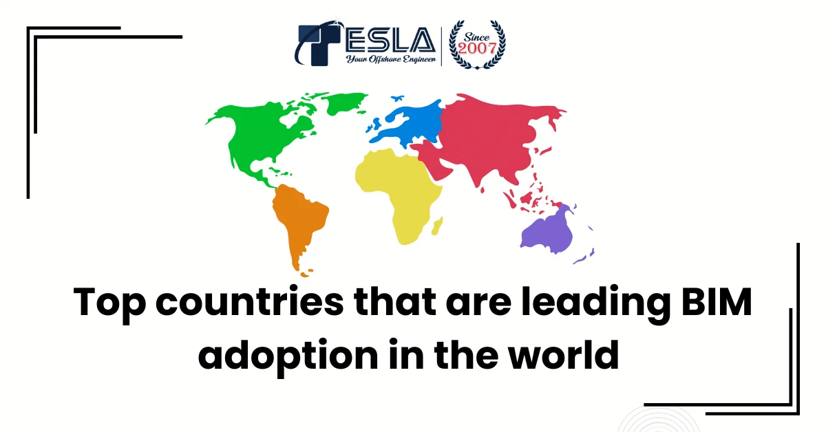 Top countries that are leading BIM adoption in the world 