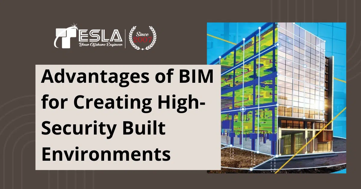 Advantages of BIM for Creating High-Security Built Environments