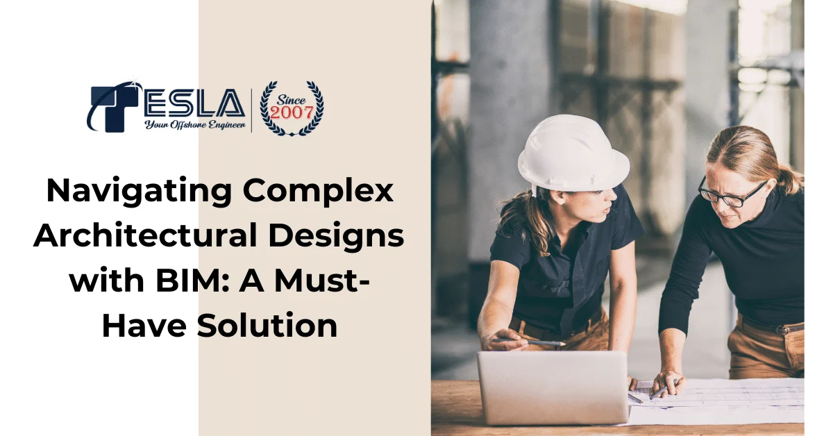 Navigating Complex Architectural Designs with BIM: A Must-Have Solution