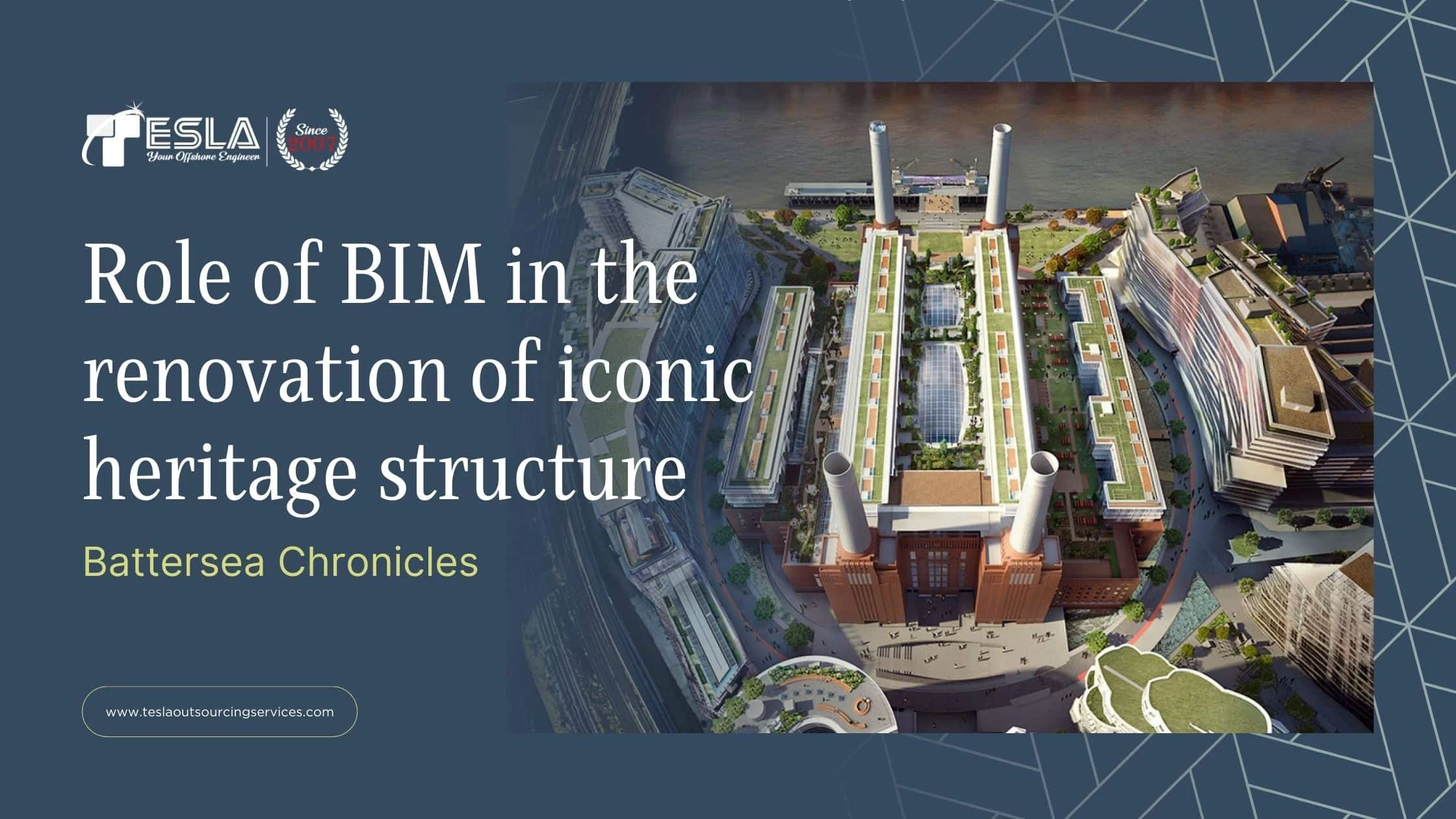 Role of BIM In The Renovation Of Iconic Heritage Structure – Battersea Powerstation UK