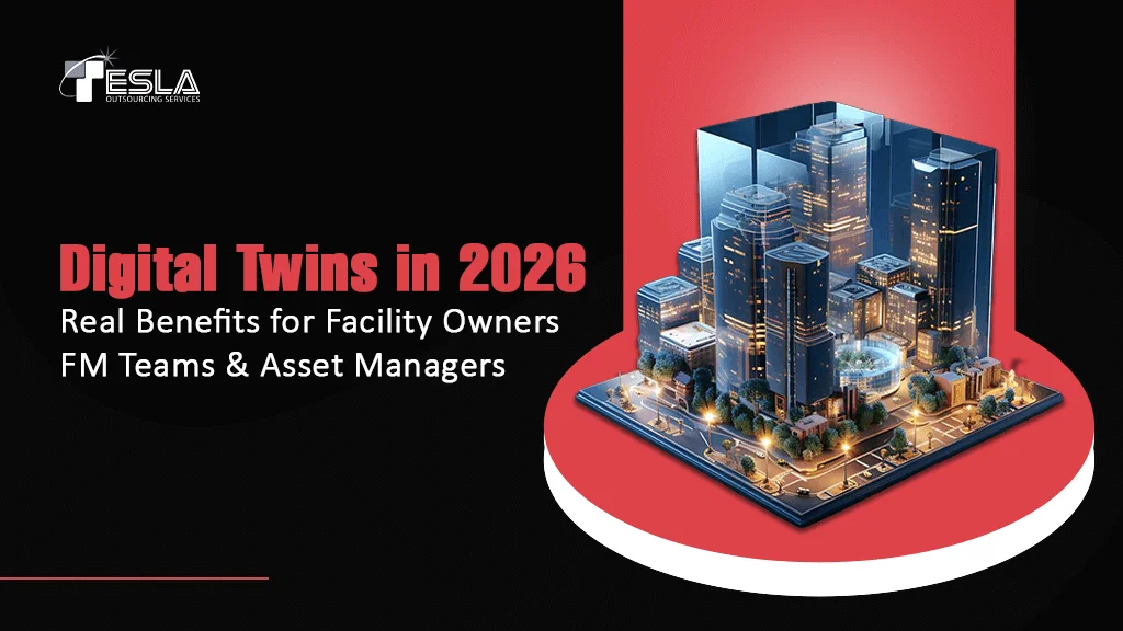 Digital Twins in 2026: Real Benefits for Facility Owners, FM Teams & Asset Managers