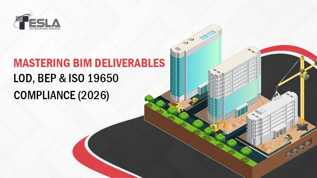 Mastering BIM Deliverables: LOD, BEP, and ISO 19650 Compliance (2026)